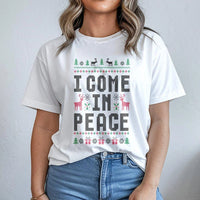 Humorous Ugly Sweater Graphic Tee, I Come in Peace Christmas T-Shirt, Quirky Xmas Holiday Shirt, Humorous Alien Christmas T-Shirt, Holiday Present