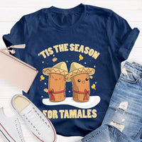 Humorous Christmas T-Shirt, Tis the Season for Tamales Shirt, Latino Holiday Graphic Tee, Hispanic Xmas Foodie Shirt, Tamale Lover Present
