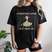 Humorous Goose Christmas Shirt, Overstimulated but Festive Goose T-Shirt, Adorable Holiday Goose Graphic Tee, Winter Animal T-Shirt, Xmas Present