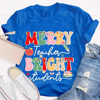 Festive Holiday School Tee, Merry Teacher Bright Students Christmas Shirt, Humorous Christmas Educator T-Shirt, Teacher Xmas Shirt