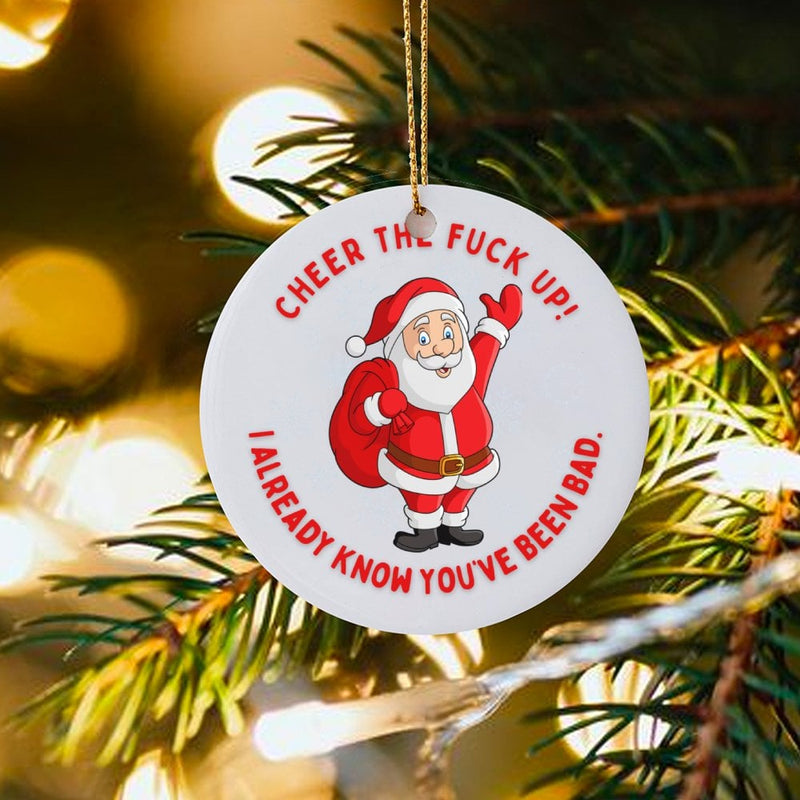 Humorous Rude Santa Christmas Ornament, Cheer the Fuck Up Santa Ornament, Ceramic Santa Claus Tree Ornament, Gag Holiday Present for Friends