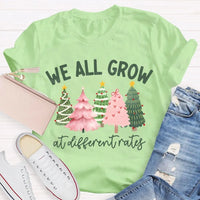 Motivational Tree T-Shirt, We All Grow at Different Rates Christmas Shirt, Christmas Tree Holiday Shirt, Inspirational Xmas Tee, Quote Shirt