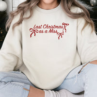Future Mrs Holiday Sweater, Last Christmas as a Miss Sweatshirt, Adorable Bride to Be Crewneck, Bridal Xmas Pullover, Engagement Present for Bride