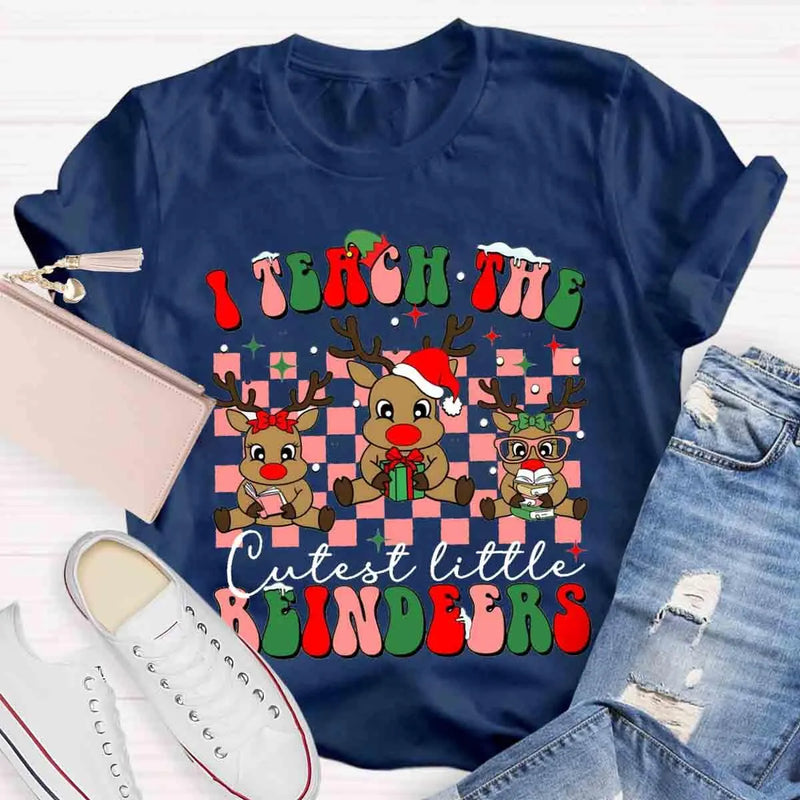 I Teach the Cutest Little Reindeers Shirt, Teacher Christmas T-Shirt, Humorous Holiday Educator Graphic Tee, Xmas Teacher Present