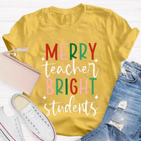 Christmas Teacher T-Shirt, Merry Teacher Bright Students Shirt, Holiday Classroom Tee, Adorable Teacher Christmas Shirt, School Xmas Present