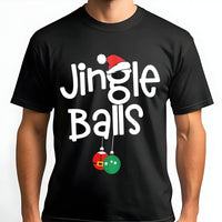 Dirty Naughty Humor Graphic T-Shirt, Jingle Balls Humorous Christmas T-Shirt, Adult Gag Present Tee, Sarcastic Holiday Party T-Shirt, Xmas Humor