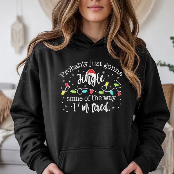 Humorous Christmas Lights Hooded Sweatshirt, Probably Just Gonna Jingle Some of the Way Hoodie, Retro Santa Hat Holiday Hoodi