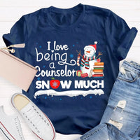 Adorable Christmas Snowman Counselor Shirt, I Love Being A Counselor Snow Much T-Shirt, School Guidance Holiday Graphic Tee, Present