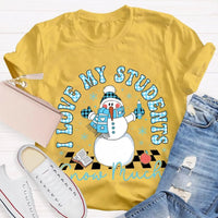 Snowman Teacher Christmas T-Shirt, I Love My Students Snow Much Shirt, Holiday Teacher Tee, Adorable Winter Educator Shirt, Christmas Present