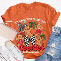 Preschool Teacher Christmas T-Shirt, I Teach the Smartest Cookies Shirt, Adorable Teacher Holiday Shirt, Pre-K Educator Xmas Tee, Teacher Present