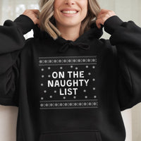 Humorous Christmas Holiday Sweatshirt, On the Naughty List Hoodie, Adorable Couples Xmas Hooded Sweater, Winter Holiday Present for Her
