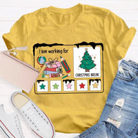 Stars and Christmas Tree Graphic Tee, Working for Christmas Break Shirt, Humorous Teacher Holiday T-Shirt, Christmas Break Present Shirt