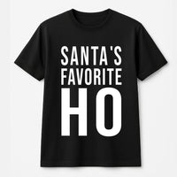 Humorous Naughty List Christmas Graphic Tee, Santa's Favorite Ho T-Shirt, Adult Holiday Humor Shirt, Xmas Party Graphic Top, Present for Her