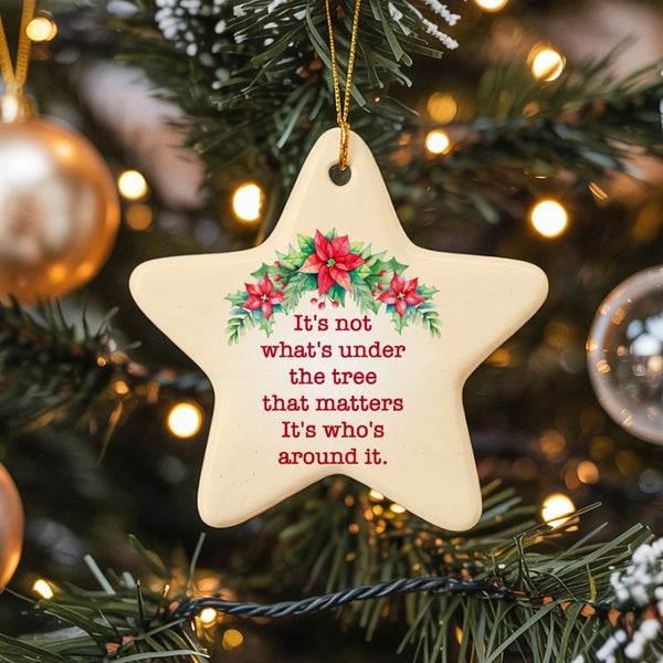Poinsettia Star Ornament, Not Whats Under the Tree Ornament, Holiday Ceramic Tree Ornament, Christmas Keepsake Ornament Famil