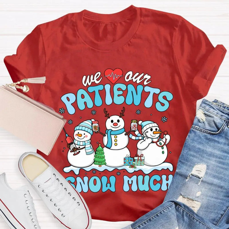 School Nurse Christmas Shirt, Snow Much Love for Our Patients T-Shirt, Adorable Snowman Nurse Holiday Tee, Pediatric Medical Staff Xmas Tee