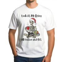 Humorous Christmas Skeleton Shirt, Look at Me Being All Festive Shirt, Sarcastic Skeleton Tee, Retro Xmas Skeleton Graphic Shirt, Holiday Present