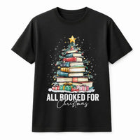 Book Stack Tree Graphic Tee, All Booked for Christmas Shirt, Holiday Bookish T-Shirt, Librarian Christmas Tee, Book Lover Holiday Shirt