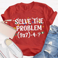 Humorous Math Christmas Shirt, Solve the Problem Math Teacher T-Shirt, Holiday Math Teacher Tee, School Educator Graphic T-Shirt, Teacher Present