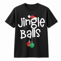 Dirty Naughty Humor Graphic T-Shirt, Jingle Balls Humorous Christmas T-Shirt, Adult Gag Present Tee, Sarcastic Holiday Party T-Shirt, Xmas Humor