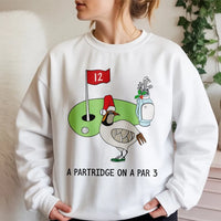 Humorous Christmas Golf Crewneck, A Partridge on a Par 3 Sweatshirt, Holiday Golfer Sweatshirt, Xmas Sports Sweater, Golf Lover Present Sweatshirt