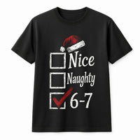 Humorous Santa List Graphic Tee, Nice Naughty 6-7 Christmas Shirt, Gen Alpha Meme Holiday T-Shirt, Retro Xmas Graphic Shirt, Holiday Present