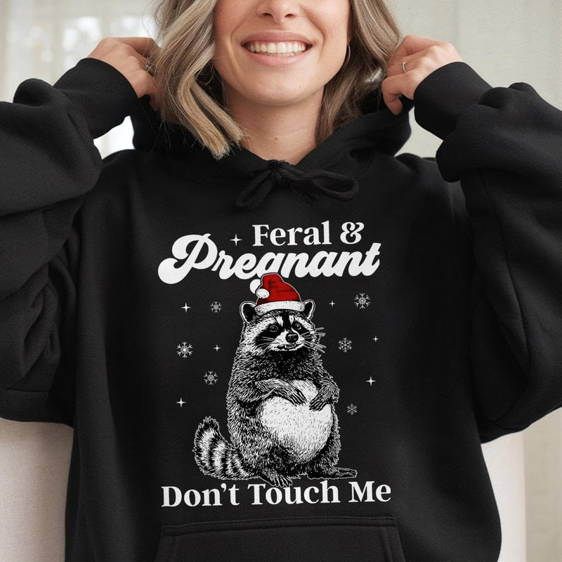 Humorous Christmas Raccoon Sweatshirt, Feral and Pregnant Hoodie, Trash Panda Maternity Pullover, Holiday Humor Hoodie, Mom Present