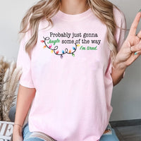 Humorous Christmas Lights Graphic Tee, Probably Just Gonna Jingle T-Shirt, Sarcastic Holiday Shirt, Comfy Festive Xmas Graphic T-Shirt