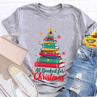 Humorous Book Lover Holiday Graphic Tee, Christmas Tree All Booked for Christmas T-Shirt, Adorable Bookish Xmas Shirt