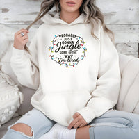 Sarcastic Holiday Graphic Sweatshirt, Probably Just Gonna Jingle Humorous Christmas Hoodie, Comfy Winter Season Tired Pullover