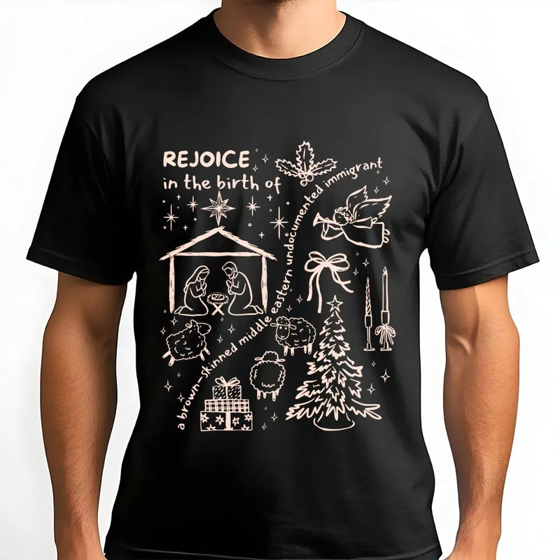 Social Justice Christmas Shirt, Rejoice in the Birth T-Shirt, Progressive Holiday Graphic Tee, Middle Eastern Nativity T-Shirt