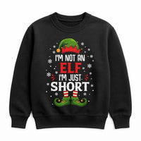 Humorous Holiday Quote Sweatshirt, I'm Not an Elf I'm Just Short Christmas Sweatshirt, Short Elf Graphic Crewneck, Xmas Holiday Sweatshirt
