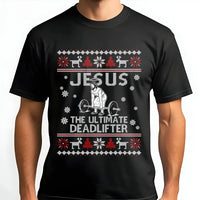 Humorous Christian Gym Workout Graphic Tee, Jesus Deadlift Ugly Christmas T-Shirt, Fitness Weightlifter Xmas Shirt, Powerlifting Gym Tee