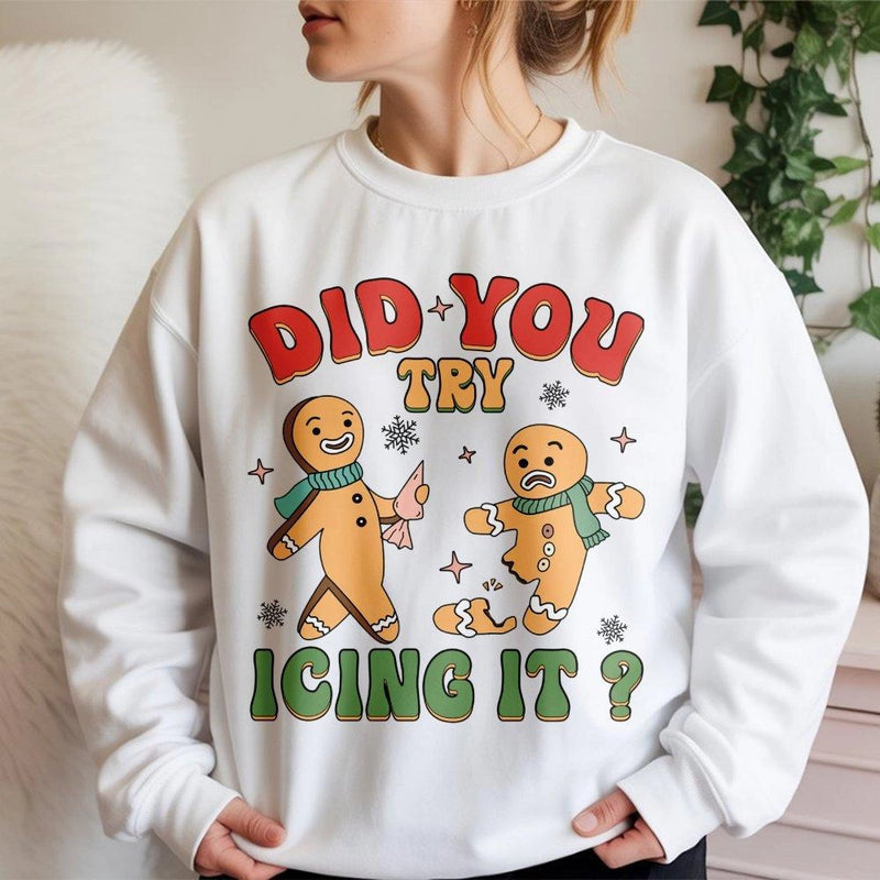 Humorous Gingerbread Christmas Sweater, Did You Try Icing It Sweatshirt, Adorable Holiday Cookie Crewneck, Winter Holiday Graphic Sweatshirt