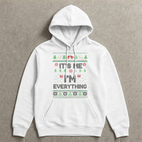 Humorous Holiday Quote Hoodie, It's Me I'm Everything Ugly Christmas Hoodie, Humorous Xmas Party Pullover Hoodie, Sarcastic Winter Sweatshirt
