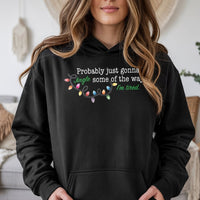 Humorous Christmas Quote Sweatshirt, Probably Just Gonna Jingle Some of the Way Hoodie, Holiday Lights Pullover, Sarcastic Xmas Sweater