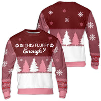 Dog Lover Paw Holiday Sweater, Is This Fluffy Enough Ugly Christmas Sweater, Humorous Pet Sweatshirt, Adorable Xmas Crewneck, Present for Dog Owners