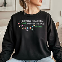 Humorous Christmas Lights Sweatshirt, Probably Just Gonna Jingle Some of the Way Sweatshirt, Sarcastic Holiday Sweatshirt, Comfy Xmas Sweater