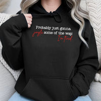 Humorous Christmas Hoodie, Probably Just Gonna Jingle Some of the Way Hoodie, Tired Mom Christmas Sweatshirt, Lazy Christmas Pullover, Present