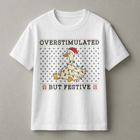 Humorous Christmas Goose Shirt, Overstimulated but Festive Goose T-Shirt, Silly Holiday Goose Graphic Tee, Adorable Animal Xmas T-shirt Present