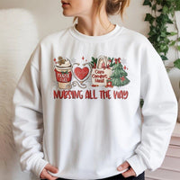 Nurse Christmas Sweatshirt, Nursing All the Way Sweatshirt, Registered Nurse Holiday Crewneck, Nursing Student Winter Pullover