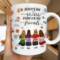 Custom 4 Besties Coffee Mug, Sisters Forever Friends Ceramic Mug, Personalized Sister Names Cup, Soul Sister Birthday Christmas Present Mug