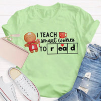 Humorous Teacher Christmas T-Shirt, I Teach Smart Cookies to Read Shirt, Holiday Reading Teacher Tee, Adorable Xmas Cookie Shirt, Teacher Xmas Present