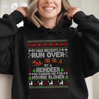 Humorous Christmas Reindeer Hoodie, Run Over by A Reindeer Hoodie, Ugly Sweater Reindeer Hoodie, Holiday Graphic Hooded Sweatshirt, Xmas Present