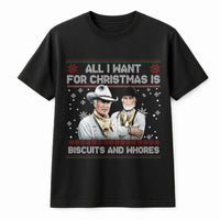 Humorous Western Movie Quote Shirt, All I Want for Christmas Is Biscuits and Whores T-Shirt, Tombstone Cowboy Humor Holiday Graphic Tee