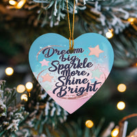 Inspirational Stars Quote Ceramic Ornament, Dream Big Heart Ornament, Motivational Holiday Keepsake, Christmas Tree Decor Present for Her