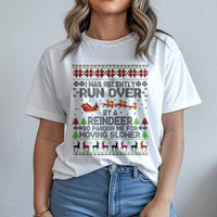Humorous Ugly Christmas Sweater Print Tee, Run Over by a Reindeer T-Shirt, Grandma Holiday Humorous Shirt, Sarcastic Xmas Present