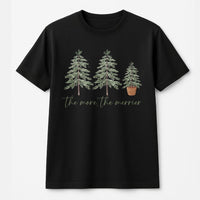 Minimalist Pine Tree Shirt, The More the Merrier Christmas T-Shirt, Retro Winter Holiday Graphic Tee, Festive Family Christmas T-Shirt