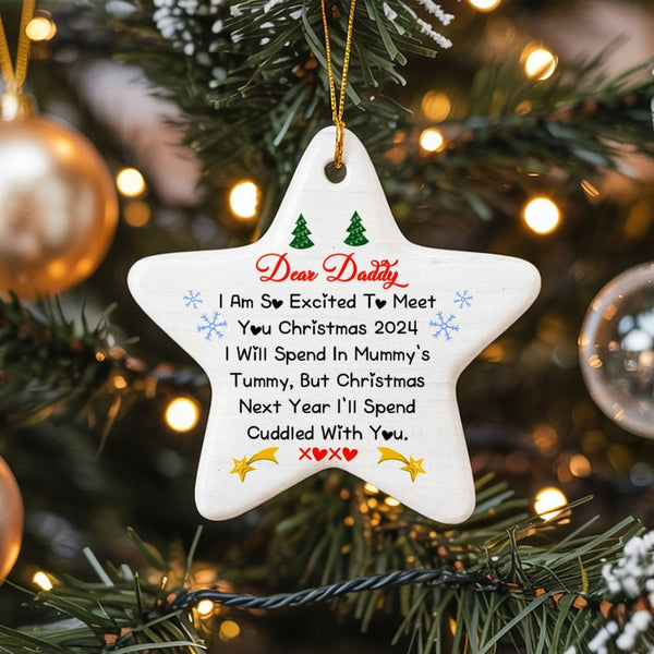Pregnancy Announcement Star Ornament, Dear Daddy Christmas 2024 Star Ornament, Expecting Dad Ceramic Ornament, First Christma