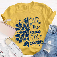 Festive Holiday Graphic Shirt, Tis the Season to Sparkle Snowflake T-Shirt, Winter Sparkle Christmas Tee, Womens Seasonal Holiday Shirt