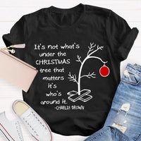 Family Christmas T-Shirt, It's Not What's Under the Tree Shirt, Adorable Family Holiday Shirt, Comfy Family Gathering Xmas Tee, Holiday Present